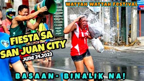 san juan manila fiesta|'Basaan na!': San Juan City celebrates Wattah! Wattah! Festival .